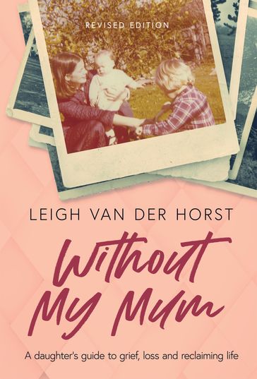 Without My Mum - Leigh Van Der Horst