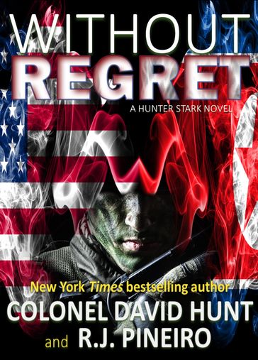 Without Regret - David Hunt - R.J. Pineiro