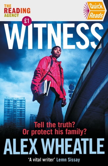 Witness - Alex Wheatle