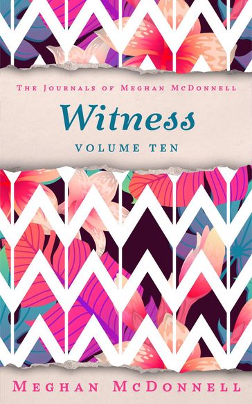 Witness: Volume Ten - Meghan McDonnell