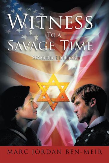 Witness to a Savage Time - Marc Jordan Ben-Meir