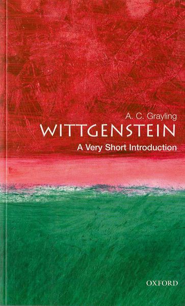 Wittgenstein: A Very Short Introduction - A. C. Grayling