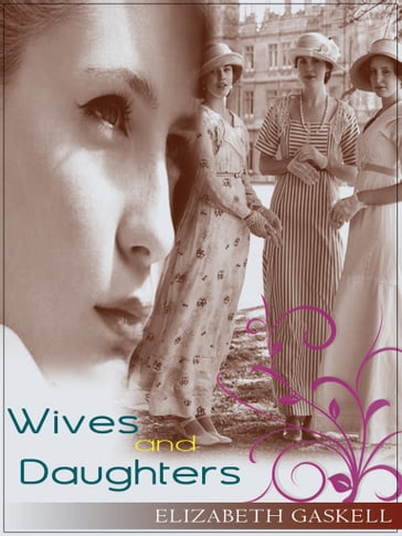 Wives And Daughters - Elizabeth Gaskel