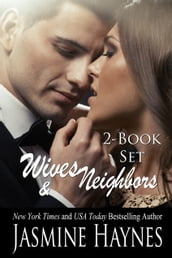 Wives and Neighbors: The Complete Story, Books 1 and 2