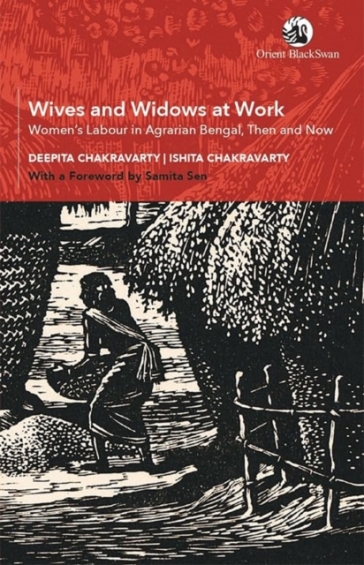 Wives and Widows at Work - Deepita Chakravarty - Ishita Chakravarty