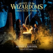 Wizardoms: Objects of Power