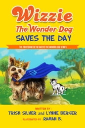 Wizzie The Wonder Dog Saves The Day