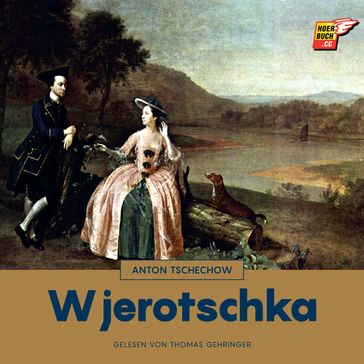 Wjerotschka - Anton Tschechow