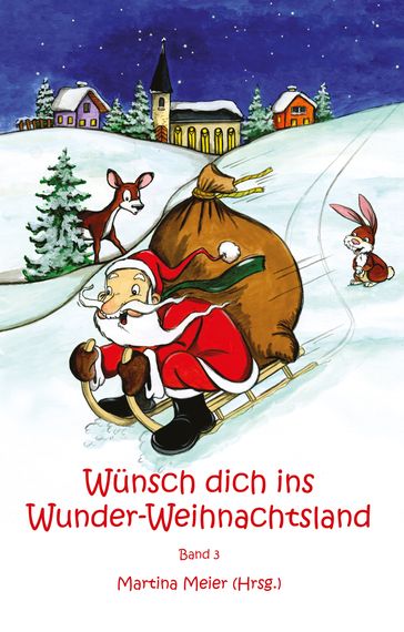 Wünsch dich ins Wunder-Weihnachtsland Band 3 - Martina Meier