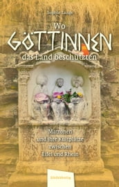 Wo Göttinnen das Land beschützten