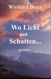 Wo Licht und Schatten ...