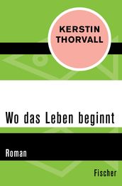 Wo das Leben beginnt