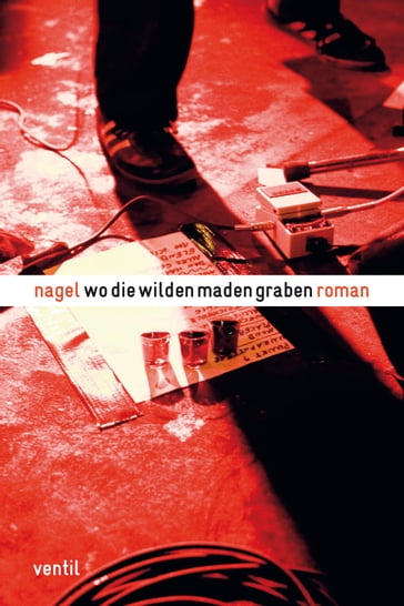 Wo die wilden Maden graben - Nagel