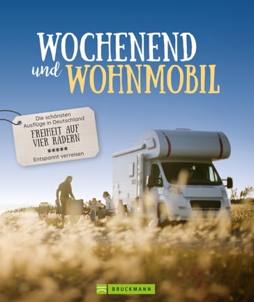 Wochenend und Wohnmobil - Hans Zaglitsch - Martin Klug - Michael Moll - Petra Lupp