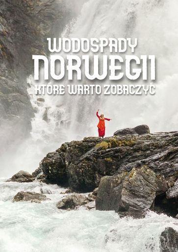 Wodospady Norwegii - Jakub Strzelecki - Agata Siciak