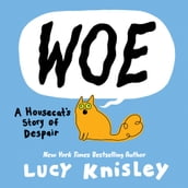 Woe: A Housecat