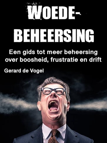 Woedebeheersing - Gerard de Vogel