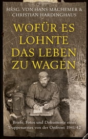 Wofür es lohnte, das Leben zu wagen