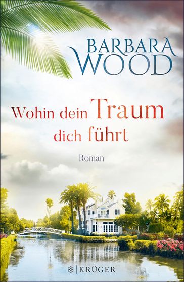 Wohin dein Traum dich führt - Barbara Wood