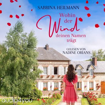 Wohin der Wind deinen Namen trägt - Audio4You - Sabrina Heilmann