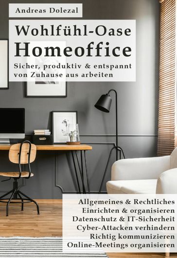 Wohlfühl-Oase Homeoffice - Andreas Dolezal