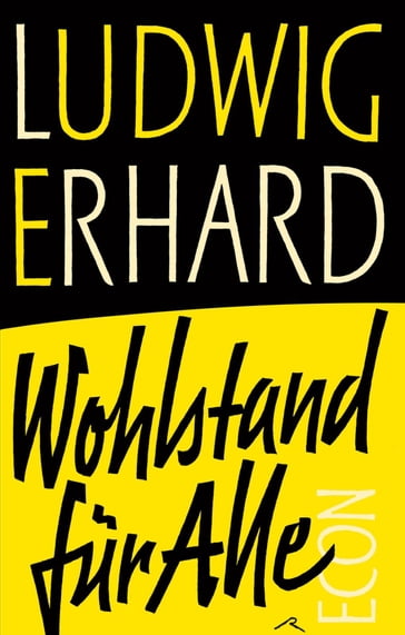 Wohlstand für alle - Lars Feld - Ludwig Erhard