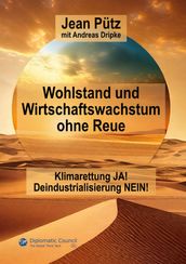 Wohlstand und Wirtschaftswachstum ohne Reue