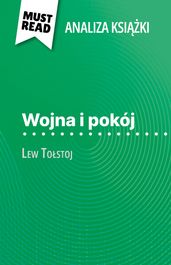 Wojna i pokój ksika Lew Tostoj (Analiza ksiki)