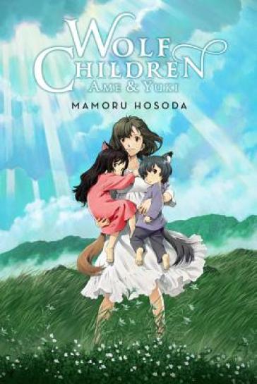 Wolf Children: Ame & Yuki (light novel) - Mamoru Hosoda