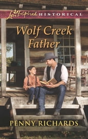 Wolf Creek Father (Mills & Boon Love Inspired Historical)