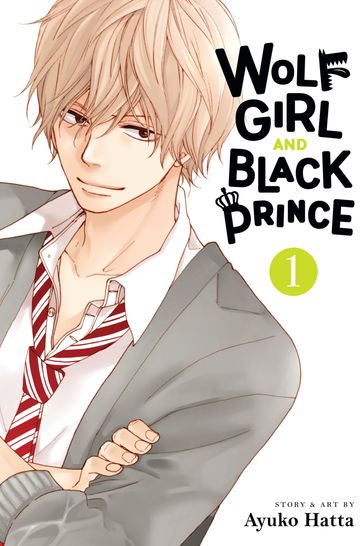 Wolf Girl and Black Prince, Vol. 1 - Ayuko Hatta