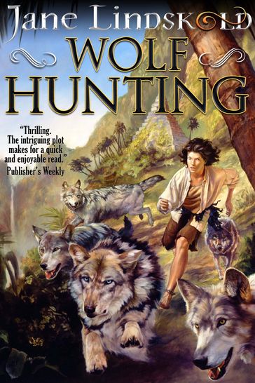 Wolf Hunting - Jane Lindskold