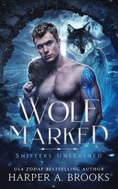 Wolf Marked: A Fantasy Shifter Romance