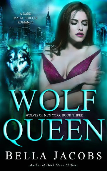 Wolf Queen - Bella Jacobs