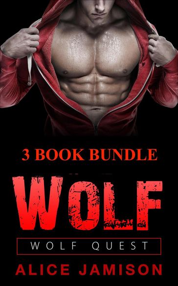 Wolf Quest: 3 Book Bundle - Alice Jamison