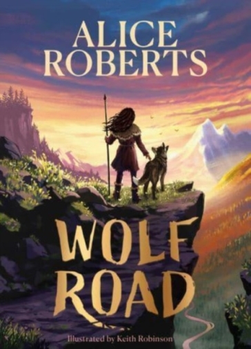 Wolf Road - Alice Roberts