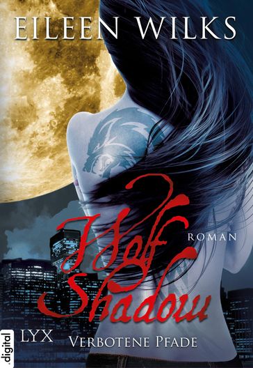 Wolf Shadow - Verbotene Pfade - Eileen Wilks