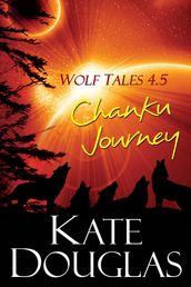 Wolf Tales 4.5: Chanku Journey