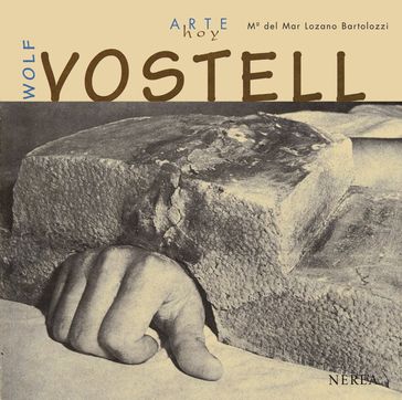 Wolf Vostell - M.ª del Mar Lozano Bartolozzi