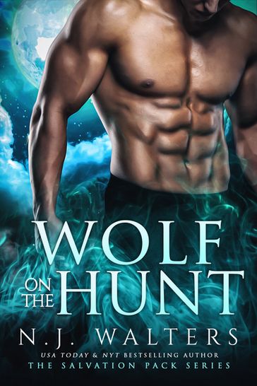Wolf on the Hunt - N.J. Walters
