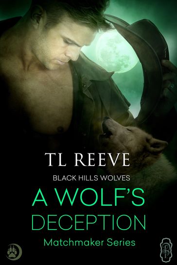 A Wolf's Deception (Black Hills Wolves #55) - TL Reeve