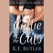 Wolf s Mate Book 3, The: Callie & The Cats
