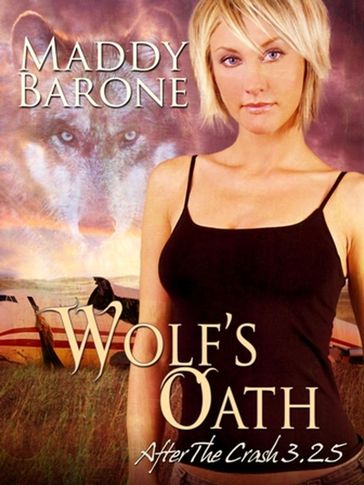 Wolf's Oath (After the Crash #3.25) - Maddy Barone