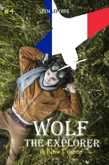 Wolf, the Explorer #4 (Wolf in New France) - Leen Lefebre