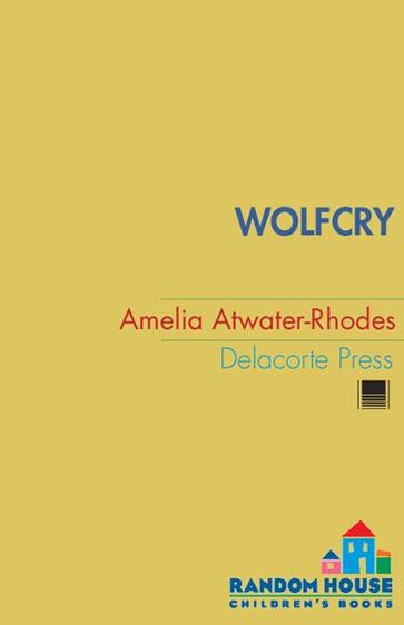 Wolfcry - Amelia Atwater-Rhodes