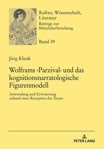 Wolframs Parzival und das kognitionsnarratologische Figurenmodell - Thomas Bein - Jorg Klenk