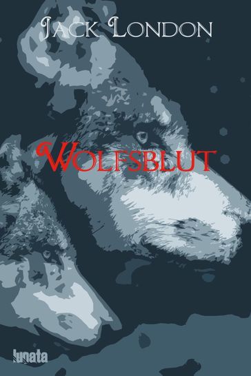 Wolfsblut - Jack London