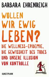 Wollen wir ewig leben?