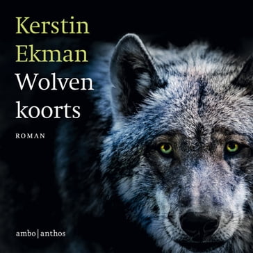 Wolvenkoorts - Kerstin Ekman