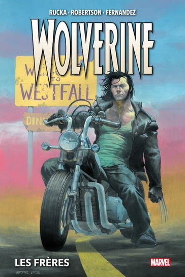 Wolverine (2003) T01 - Darick Robertson - Greg Rucka - Leandro Fernandez